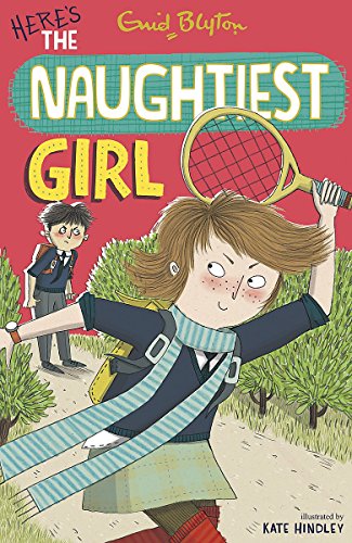The Naughtiest Girl: Here's The Naughtiest Girl: Book 4 von Hodder Children's Books